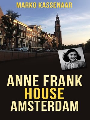 cover image of Anne Frank House Amsterdam 2